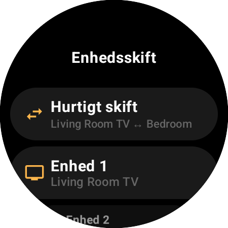 Skærmen »Enhedsskift« med »Hurtigt skift« mellem Living Room TV og Bedroom samt pladserne »Enhed 1« og »Enhed 2«