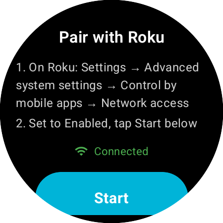 Akıllı saatte ilk açılış — Control by mobile apps adımları, Wi-Fi Bağlandı durumu ve Başlat düğmesiyle Roku ile eşleştir ekranı