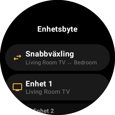 Skärmen Enhetsbyte med Snabbväxling mellan Living Room TV och Bedroom, plus platserna Enhet 1 och Enhet 2